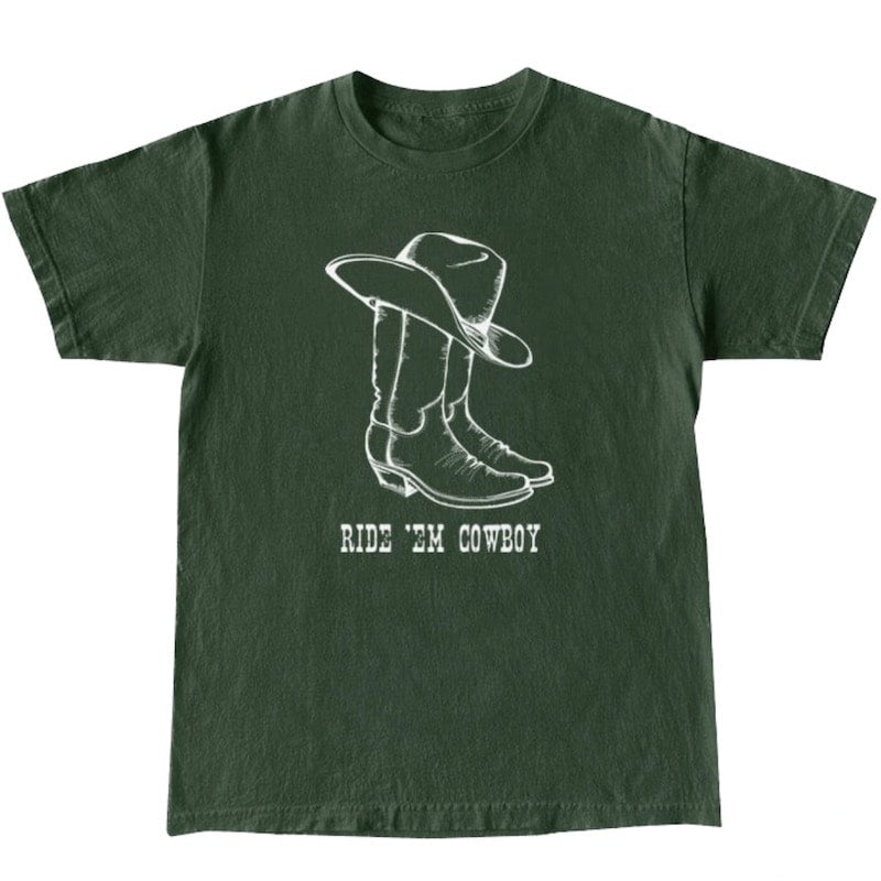 Dark green t-shirt with a white cowboy hat and boots graphic, along with the words "RIDE 'EM COWBOY".